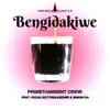 Primetainment Crew - Bengidakiwe - Single (feat. VOCAL KAT, Thulasizwe & Smash SA) - Single